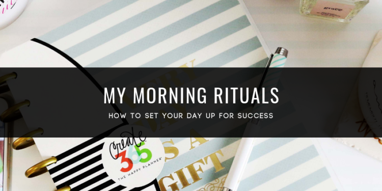 My Morning RItuals