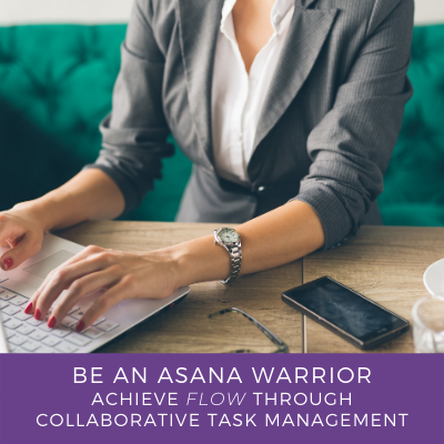 Be an Asana Warrior