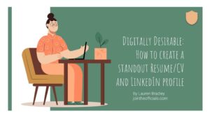 Digitally Desirable: How to create a standout CV and LinkedIn profile