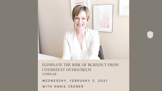 Eliminate the risk of burnout from consistent overwhelm with Annie Croner Blog