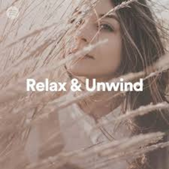 Relax and Unwind Playlist