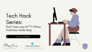 Tech Hack Series: Don't lose your sh**! Office Inventory made easy