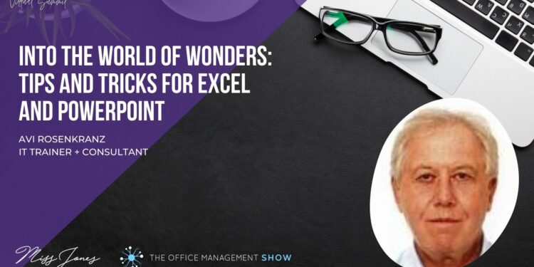 Into the World of Wonders: Tips and tricks for Excel and Powerpoint with Avi Rosenkranz