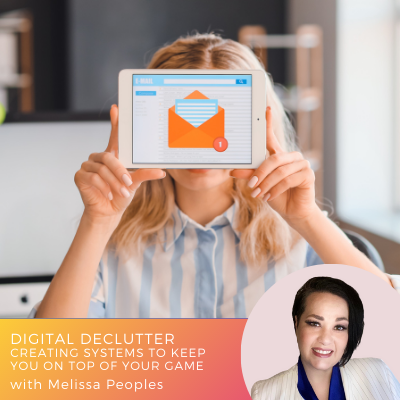 Digital Declutter for Executive Assistants