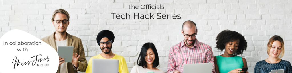 Tech Hack Series with Miss Jones Group