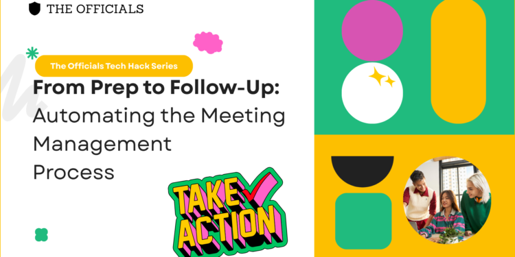 You're right. Here's the updated version: Alt text: A branded event graphic for The Officials Tech Hack Series. Bold text reads: "From Prep to Follow-Up: Automating the Meeting Management Process." Colorful geometric shapes in green, yellow, pink and black alongside a photo of professionals collaborating. A "Take Action" sticker graphic adds emphasis. Free training for executive assistants and administrative professionals.